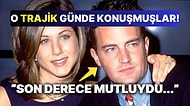 Ünlü Oyuncu Jennifer Aniston, Matthew Perry'nin Öldüğü Gün Onunla Mesajlaştığını İtiraf Etti