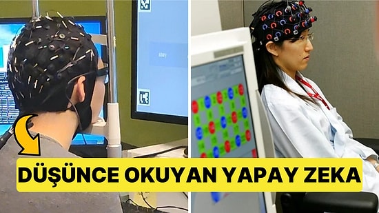 Bilim İnsanları Bunu da Yaptı: Zihin Okuyarak Düşünceleri Yazıya Döken Bir Sistem Geliştirildi