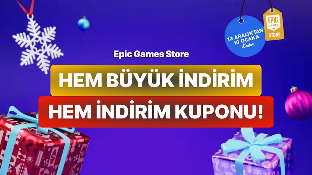 Epic Games Store Yılbaşı İndirimleri Başladı: İndirimlere Ek Dev İndirim Kuponu!