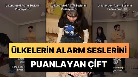 Ülkelerin Acil Durum Alarm Seslerini Puanlayan ve Seslere Göre Tepki Veren Çiftin Viral Olan Anları