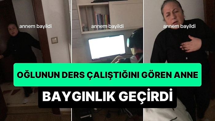 Oğlunun Ders Çalıştığını Görünce Baygınlık Geçiren Anne