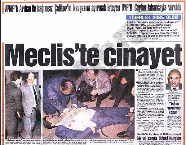29 Mart 1989'da Meclis'te yine silahlar konuştu ve Siirt Milletvekili İdris Arıkan ile Siirt Milletvekili Zeki Çeliker arasında yaşanan tartışmayı ayırmak için araya giren DYP Siirt Milletvekili Mehmet Abdurrazak Ceylan vurularak hayatını kaybetti.