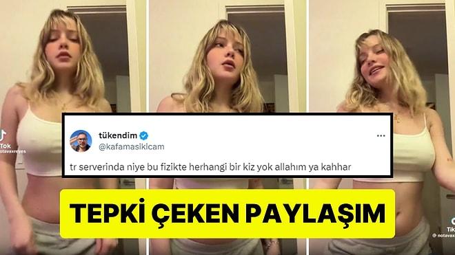 Dans Eden Kadını Paylaşıp 'Türkiye'de Niye Bu Fizikte Herhangi Bir Kız Yok' Diyen Kullanıcı Tepki Çekti