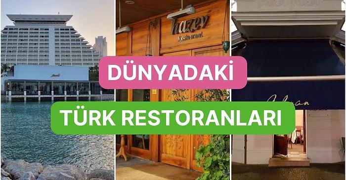 Lezzetleriyle Adından Söz Ettiren Dünya Çapında Ünlü Türk Restoranları