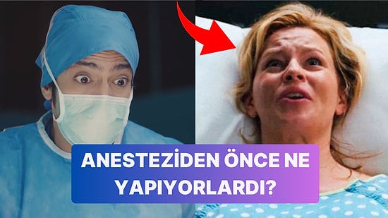 'O Acıya Nasıl Katlanıyorlarmış?' Sorusunun Cevabı: Anestezinin Keşfinden Önce İnsanlar Nasıl Dayanıyordu?