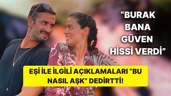 Özge Özpirinçci'nin Eşi Burak Yamantürk Hakkındaki Açıklamaları Kalpleri Eriterek "Nasip Olur Mu?" Dedirtti!