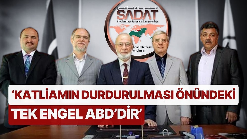 SADAT'tan Wall Street Journal'ın 'Hamas'a Destek' İddialarına Yanıt! 'Katliamın Sebebi ABD'