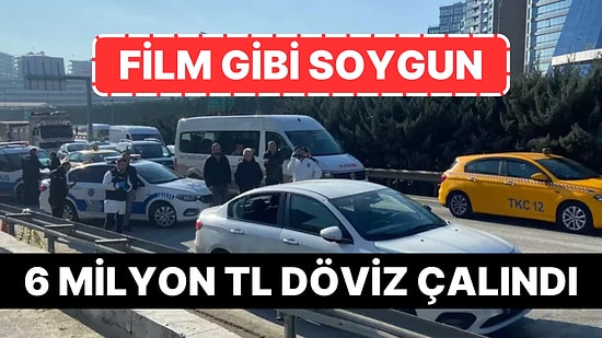 Film Gibi Soygun: 6 Milyon TL'lik Döviz Bulunan Aracı Trafikte Gasp Ettiler