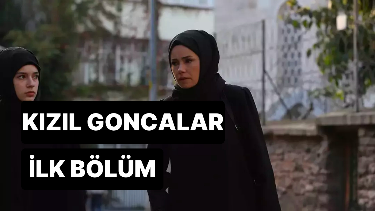 Kızıl goncalar 13 bölüm full izle