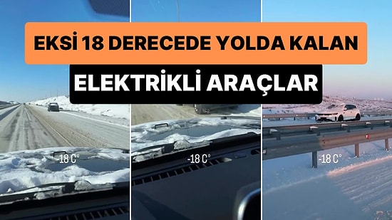 Elektrikli Araçların Eksi 18 Derecede Yolda Kaldıklarını İddia Eden Paylaşım Viral Oldu