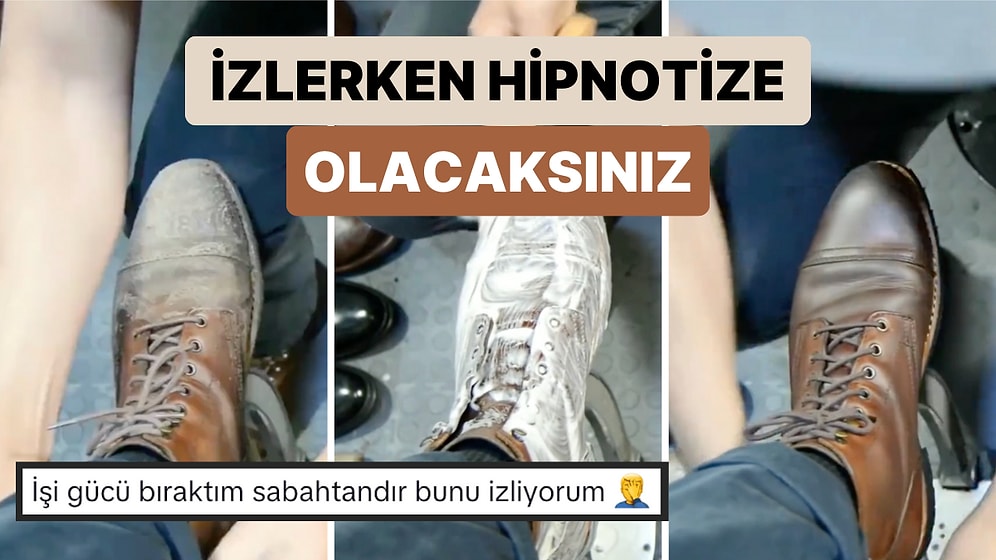 İzlemesi Aşırı Keyifli Şeylerde Bugün: Bir Ayakkabının Tüm Detaylarıyla Temizlendiği Videodan Çıkamayacaksınız