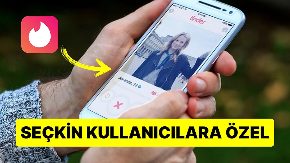 Tinder Özel Ayrıcalıklara Sahip Aylık 14 Bin TL Olan Yeni Abonelik Paketini Kullanıma Sundu