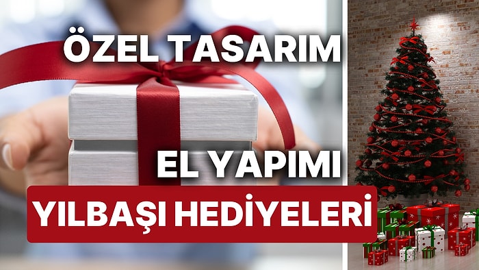 Yılbaşı Hediyesini Özel ve Uygun Fiyatlı Bir Şekilde Tasarlamak İsteyenler İçin "El Yapımı Yılbaşı Hediyeleri"