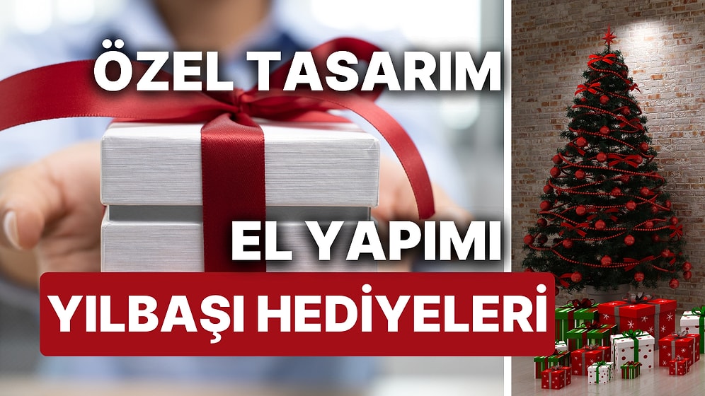 Yılbaşı Hediyesini Özel ve Uygun Fiyatlı Bir Şekilde Tasarlamak İsteyenler İçin "El Yapımı Yılbaşı Hediyeleri"