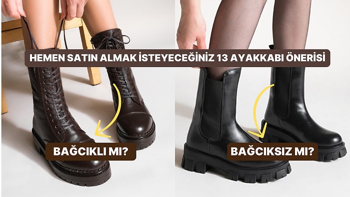 Şık Modelleriyle Herkesin Favorisi Olan 13 Ayakkabı Önerisi