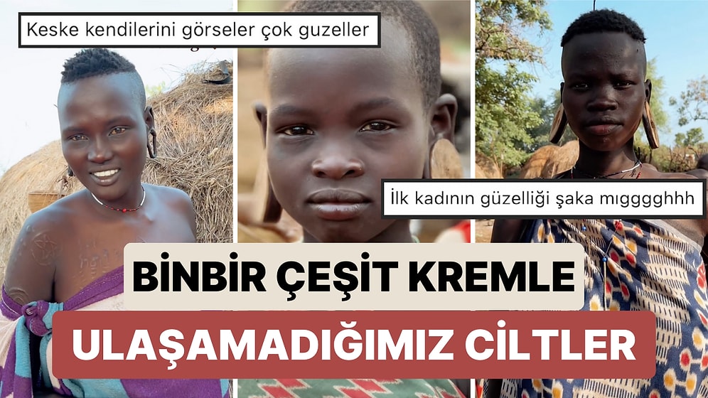 Türk Gezginin Ziyaret Ettiği Mursi Kabilesi Üyeleri Güzellikleri ile Kendilerine Hayran Bıraktı