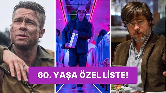 60. Yaşına Özel: Brad Pitt'in Yaş Aldıkça Değerlendiğini Kanıtlayan Unutulmaz Filmleri