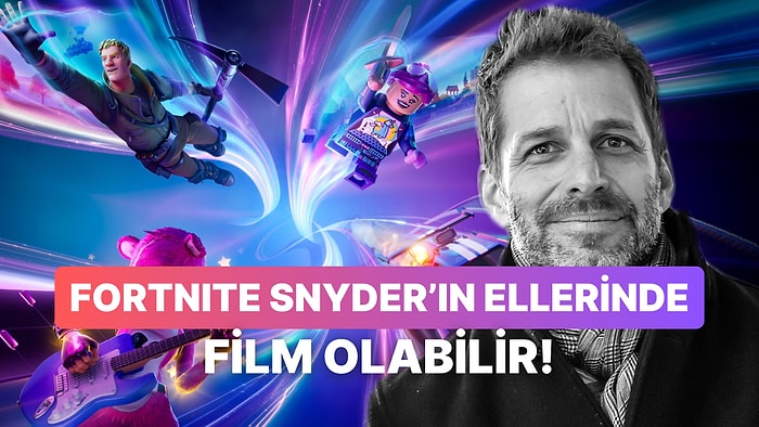 Zack Snyder Fortnite Filmine Sıcak Bakıyor!