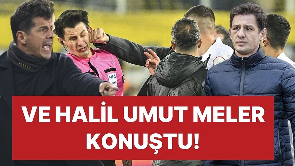 Hakem Halil Umut Meler'den Saldırı Sonrası İlk Röportaj! Doğrudan Emre Belözoğlu'nu Suçladı