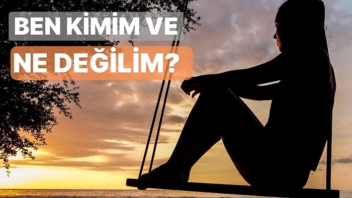 Kendini Keşfetmek İçin Ruhuna Sorman Gereken 10 Soru