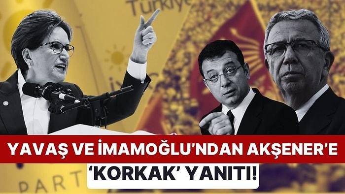 Akşener ve CHP'li Başkanlar Arasında İpler Geriliyor: Yavaş ve İmamoğlu'ndan Akşener'e 'Korkak' Yanıtı!