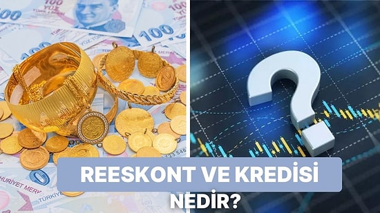 Reeskont ve Reeskont Kredisi Nedir? Reeskont ve Avans Faiz Oranları Nasıl Değişkenlik Gösterir?