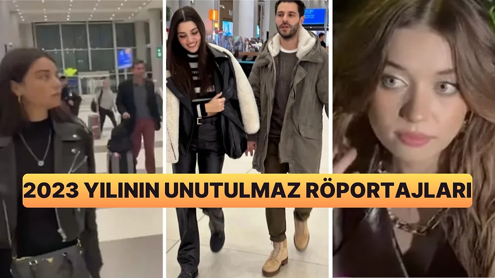 2023 Yılında Verdikleri Röportajlarda Söyledikleriyle Beyin Yakan Ünlü İsimler