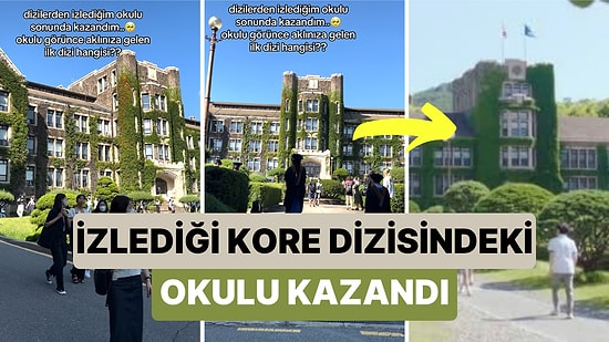 İzlediği Kore Dizisinde Gördüğü Okulu Kazanıp Kendisini Başrol Oyuncucu Gibi Hisseden Öğrenci
