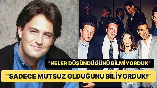 George Clooney'nin Matthew Perry'nin Friends'teki Durumuyla İlgili İddiası Herkesi Şoke Edecek!