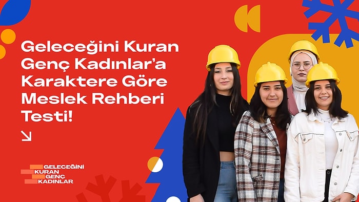 Bu Test Kadınlara Özel: Yeni Yılda Geleceğini Kurmak İçin Seçmen Gereken Meslek Hangisi?