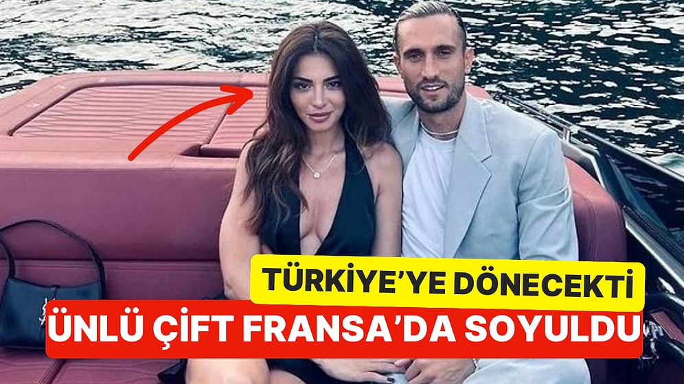 Türkiye'ye Dönecekti! Oyuncu Melisa Aslı Pamuk ve Sevgilisi Yusuf Yazıcı'nın Fransa'daki Evine Hırsız Girdi