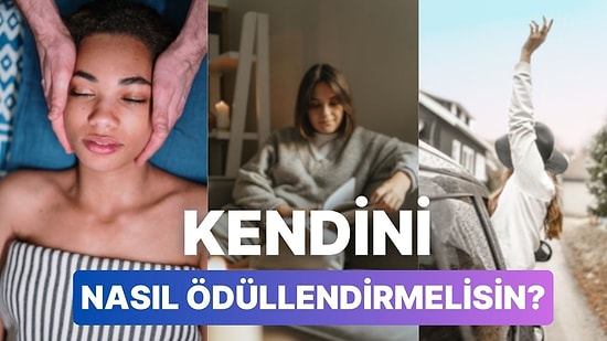 Bu Yıl da Sağ Salim Bitti! Kendini Nasıl Ödüllendirmelisin?