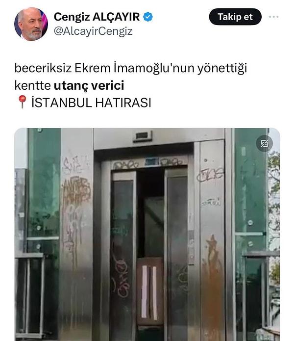 Sosyal medya platformu Twitter'da harabe haldeki metro asansörünü paylaşan gazeteci Cengiz Alçayır, paylaşıma 'Beceriksiz Ekrem İmamoğlu'nun yönettiği kent, utanç verici' notunu düştü.