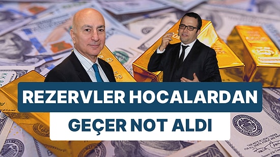 Merkez Bankası Rezervlerindeki Artış, Özgür Demirtaş ve Mahfi Eğilmez'den Geçer Not Aldı