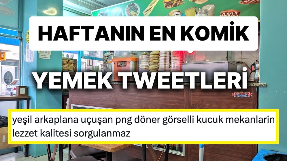 Yemeklerle İlgili Yaptıkları Eğlenceli Paylaşımlarla Herkesi Mizaha Doyuran Haftanın En Komik Tweet'leri!