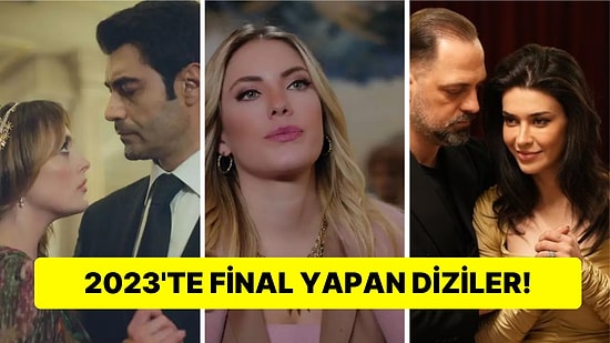 Çoğu Erken Final: 2023 Yılında Final Yaparak Ekranlara Veda Eden 40 Dizi