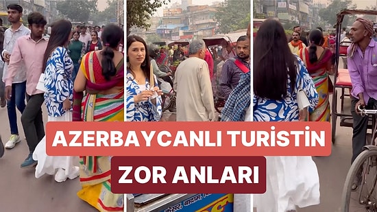 Hindistan Sokaklarında Gezen Azerbaycanlı Bir Gezgin O Anlarda Yaşadığı Tacizi Paylaştı