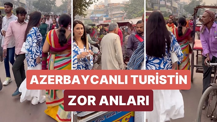 Hindistan Sokaklarında Gezen Azerbaycanlı Bir Gezgin O Anlarda Yaşadığı Tacizi Paylaştı