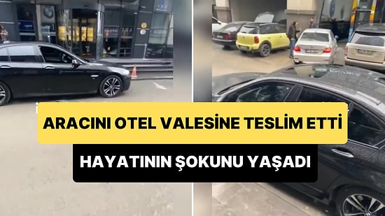 Otel Valesine Aracını Teslim Eden Vatandaş Hayatının Şokunu Yaşadı