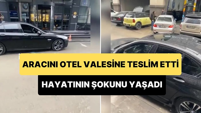 Otel Valesine Aracını Teslim Eden Vatandaş Hayatının Şokunu Yaşadı