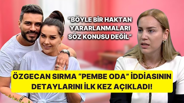 Dilan Polat'ın Çocukluk Arkadaşı Avukat Özgecan Sırma Pembe Oda İddialarına Açıklık Getirdi!