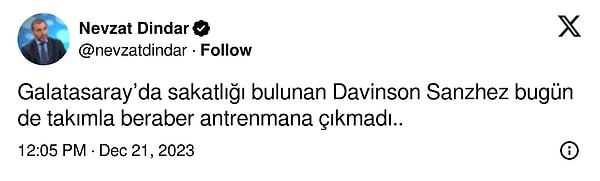 Galatasaray'ı yakından takip eden Nevzat Dindar geçtiğimiz gün paylaştığı tweette Davinson Sanzhez'in takımla birlikte antrenmanlara çıkmadığını yazmıştı.