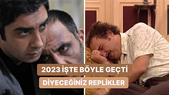 2023 Yılını Özetleyen Bir Replik Paylaşarak Bizi Derin Bir Hüzne Sürükleyen Twitter Kullanıcıları