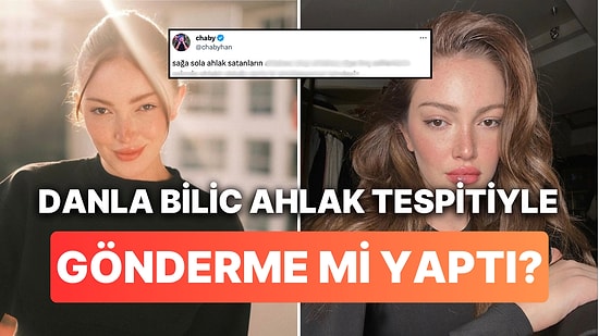 Danla Bilic'in Ahlak Tespitine Chaby Han Dahil Birçok Kişiden Yorum Yağdı