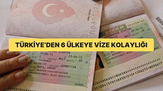 Resmi Gazete’de Yer Aldı: 6 Ülkenin Vatandaşlarına Vize Kolaylığı