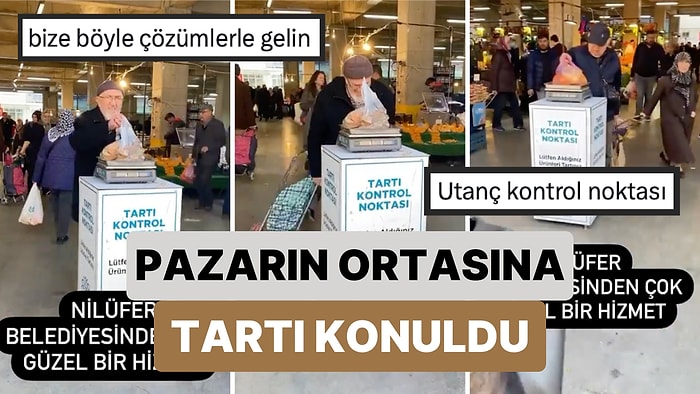 Halkın %51.8'inin Esnafa Güvenmediği Ortaya Çıkmıştı! Nilüfer Belediyesi Pazara "Tartı Kontrol Noktası" Yaptı