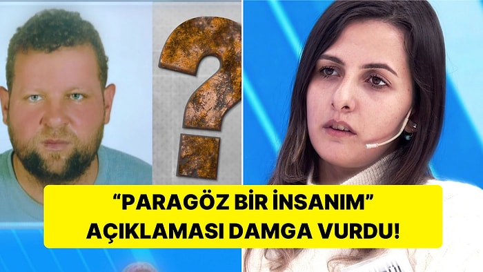 "Paragözüm ve Aldattım" Müge Anlı'da Kayıplara Karışan Adamın Eski Eşinden Şoke Eden Sözler