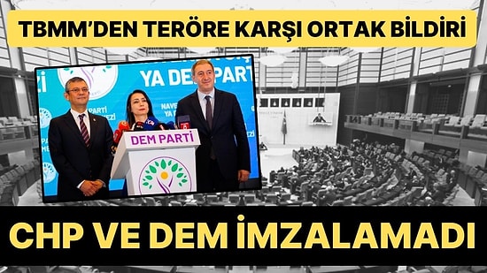 TBMM'den Teröre Karşı Ortak Bildiri: CHP ve DEM Parti İmzalamadı