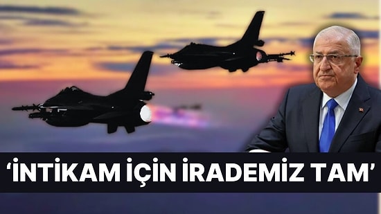 Bakan Güler Etkisiz Hale Getirilen Terörist Sayısını Açıkladı, Pilotlara Seslendi! 'İntikam İçin İrademiz Tam'