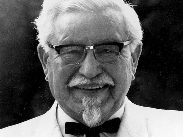 12. Daha çok Albay Sanders olarak bilinen Harland Sanders, Kentucky Fried Chicken'ı 1952 yılında, 62 yaşında iken kurmuş ve 12 yıl sonra 2 milyon dolara satmıştı.